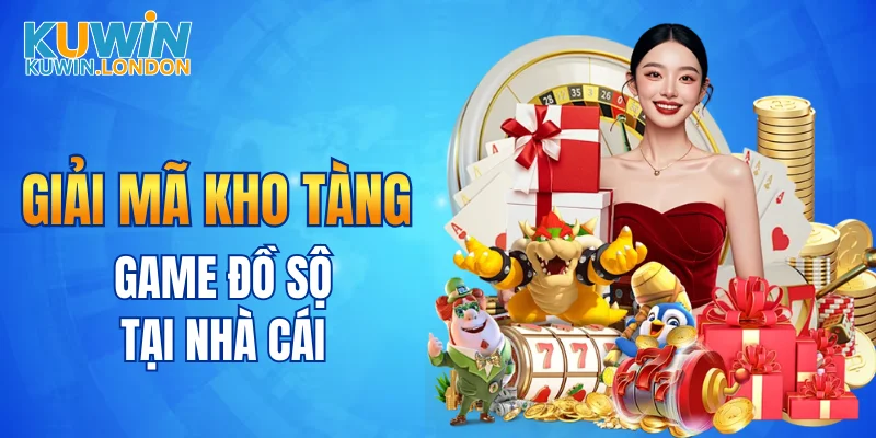 Giải mã kho tàng game đồ sộ tại nhà cái